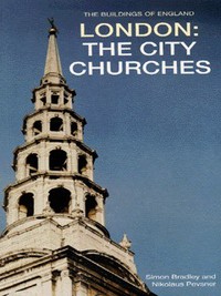 Book Cover for London. City Churches by Simon Bradley, Nikolaus Pevsner