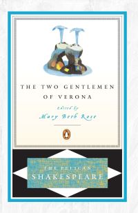 Book Cover for The Two Gentlemen of Verona by William Shakespeare, Mary Beth Rose