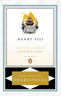 Book Cover for The Life of King Henry the Eighth by William Shakespeare, Jonathan V Crewe