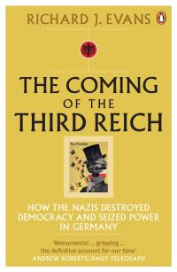 Book Cover for The Coming of the Third Reich by Richard J Evans