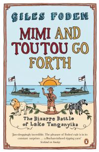 Book Cover for Mimi and Toutou Go Forth by Giles Foden