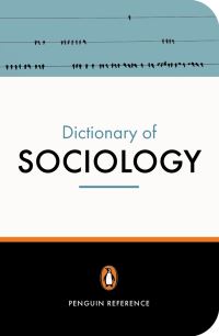 Book Cover for The Penguin Dictionary of Sociology by Nicholas Abercrombie, Stephen Hill, Bryan S Turner