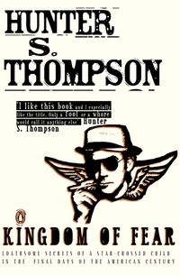 Book Cover for Kingdom of Fear by Hunter S Thompson