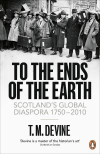 Book Cover for To the Ends of the Earth by T M Devine