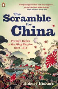 Book Cover for The Scramble for China by Robert A Bickers