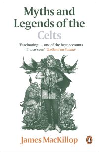 Book Cover for Myths and Legends of the Celts by James MacKillop