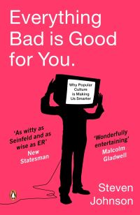 Book Cover for Everything Bad Is Good for You by Steven Johnson