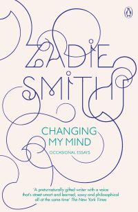 Book Cover for Changing My Mind by Zadie Smith