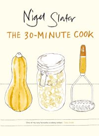 Book Cover for The 30-Minute Cook by Nigel Slater