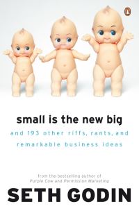 Book Cover for Small Is the New Big by Seth Godin