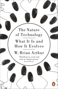 Book Cover for The Nature of Technology by W Brian Arthur