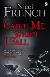 Book Cover for Catch Me When I Fall by Nicci French
