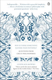 Book Cover for Why Is There Something Rather Than Nothing? by Leszek Kolakowski