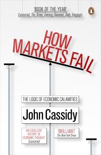Book Cover for How Markets Fail by John Cassidy