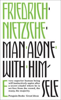 Book Cover for Man Alone With Himself by Friedrich Wilhelm Nietzsche, Marion Faber, R J Hollingdale, Stephen Lehmann