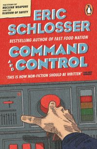 Book Cover for Command and Control by Eric Schlosser