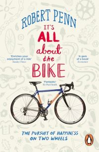 Book Cover for It's All About the Bike by Robert Penn