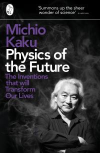 Book Cover for Physics of the Future by Michio Kaku