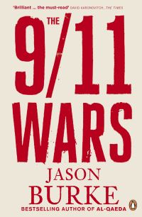 Book Cover for The 9/11 Wars by Jason Burke