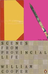 Book Cover for Scenes from Provincial Life by William Cooper