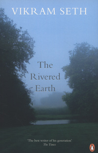 Book Cover for The Rivered Earth by Vikram Seth