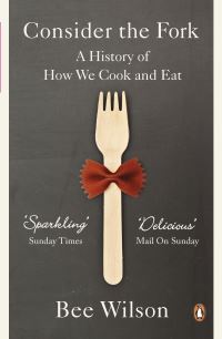 Book Cover for Consider the Fork by Bee Wilson