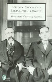 Book Cover for The Letters of Sacco and Vanzetti by Nicola Sacco, Bartolomeo Vanzetti, Marion Denman Frankfurter, Gardner Jackson, Richard Polenberg, Paul Avrich Collection Library of Congress