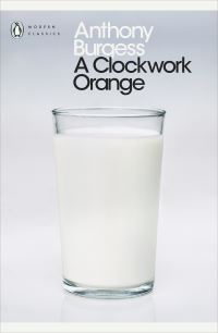 Book Cover for A Clockwork Orange by Anthony Burgess