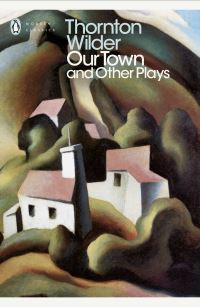 Book Cover for Our Town by Thornton Wilder