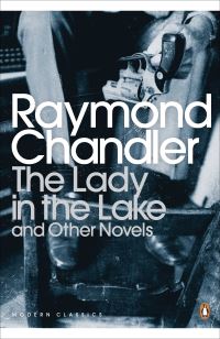 Book Cover for The Lady in the Lake and Other Novels by Raymond Chandler