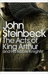 Book Cover for The Acts of King Arthur and His Noble Knights by John Steinbeck, Chase Horton, Thomas Malory