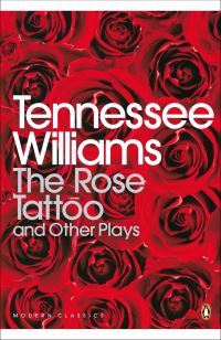 Book Cover for The Rose Tattoo by Tennessee Williams