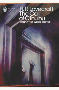 Book Cover for The Call of Cthulhu and Other Weird Stories by H. P. Lovecraft, S. T. Joshi