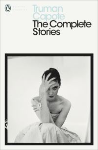 Book Cover for The Complete Stories of Truman Capote by Truman Capote