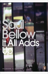 Book Cover for It All Adds Up by Saul Bellow