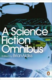 Book Cover for A Science Fiction Omnibus by Brian W Aldiss