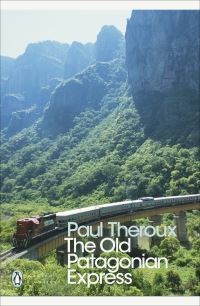 Book Cover for The Old Patagonian Express by Paul Theroux