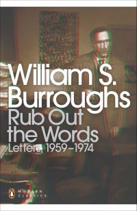 Book Cover for Rub Out the Words by William S Burroughs, Bill Morgan