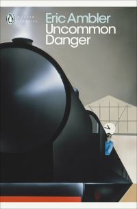 Book Cover for Uncommon Danger by Eric Ambler