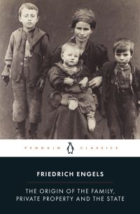 Book Cover for The Origin of the Family, Private Property and the State by Friedrich Engels