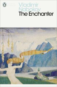 Book Cover for The Enchanter by Vladimir Vladimirovich Nabokov, Dmitri Nabokov