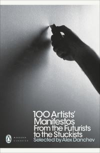 Book Cover for 100 Artists' Manifestos by Alex Danchev
