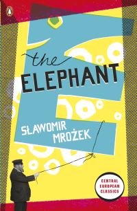 Book Cover for The Elephant by Slawomir Mrozek