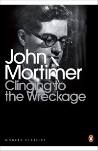 Book Cover for Clinging to the Wreckage by John Mortimer