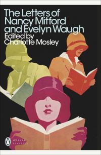Book Cover for The Letters of Nancy Mitford and Evelyn Waugh by Nancy Mitford, Evelyn Waugh, Charlotte Mosley