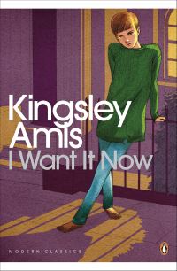 Book Cover for I Want It Now by Kingsley Amis