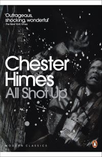 Book Cover for All Shot Up by Chester B Himes