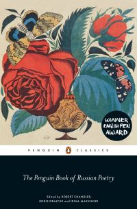 Book Cover for The Penguin Book of Russian Poetry by Robert Chandler, Boris Dralyuk, Irina Mashinskaia