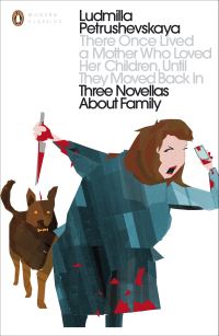 Book Cover for There Once Lived a Mother Who Loved Her Children, Until They Moved Back In by Liudmila Petrushevskaia, Liudmila Petrushevskaia