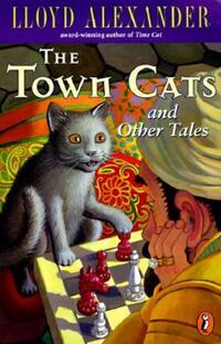 Book Cover for The Town Cats and Other Tales by Lloyd Alexander, Laszlo Kubinyi